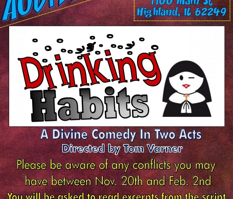 Auditions for the Hilarious Comedy DRINKING HABITS