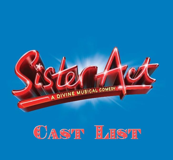 SISTER ACT Cast List