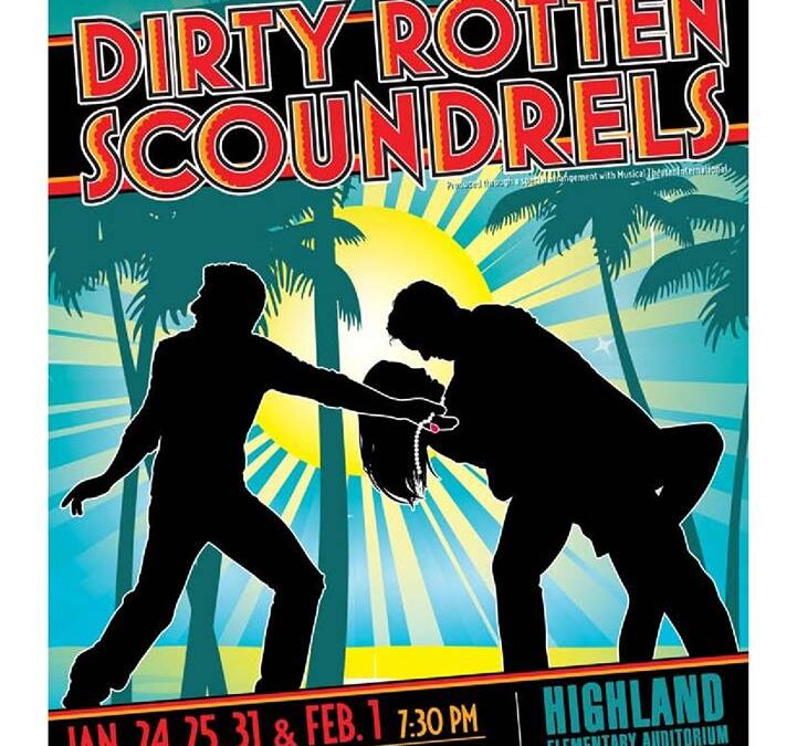 Coming Soon…DIRTY ROTTEN SCOUNDRELS!